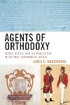 Agents of Orthodoxy: Honor, Status, and the Inquisition in Colonial Pernambuco, Brazil
