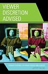 Viewer Discretion Advised: Taking Control of Mass Media Influences