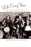 Lift Every Voice: The History of African American Music (The African American History Series)