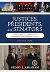 Justices, Presidents, and Senators: A History of the U.S. Supreme Court Appointments from Washington to Bush II