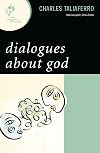 Dialogues about God (New Dialogues in Philosophy)