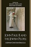 John Paul II and the Jewish People: A Christian-Jewish Dialogue