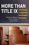 More Than Title IX: How Equity in Education has Shaped the Nation
