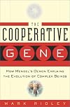 The Cooperative Gene: How Mendel's Demon Explains the Evolution of Complex Beings