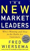 The New Market Leaders: Who's Winning and How in the Battle for Customers
