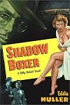 Shadow Boxer