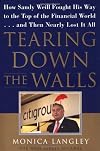 Tearing Down the Walls: How Sandy Weill Fought His Way to the Top of the Financial World. . .and Then Nearly Lost It All (Wall Street Journal Book)