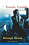 Female Trouble: Stories