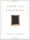 Food and Loathing: A Life Measured Out in Calories