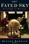 The Fated Sky: Astrology in History