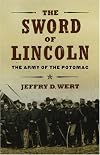 The Sword of Lincoln: The Army of the Potomac