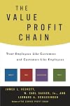 The Value Profit Chain : Treat Employees Like Customers and Customers Like Employees