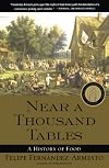 Near a Thousand Tables: A History of Food
