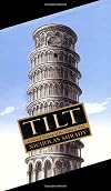 Tilt: A Skewed History of the Tower of Pisa