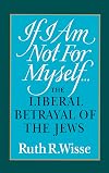 If I Am Not For Myself