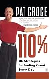 110%: 110 Strategies for Feeling Great Every Day