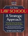 Get Into Law School: A Strategic Approach