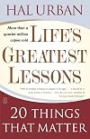 Life's Greatest Lessons: 20 Things That Matter