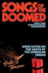Songs of the Doomed : More Notes on the Death of the American Dream