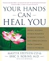Your Hands Can Heal You: Pranic Healing Energy Remedies to Boost Vitality and Speed Recovery from Common Health Problems