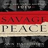 Savage Peace: Hope and Fear in America, 1919