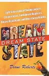 Dream State: Eight Generations of Swamp Lawyers, Conquistadors, Confederate Daughters, Banana Republicans, and Other Florida Wildlife