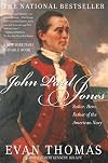 John Paul Jones: Sailor, Hero, Father of the American Navy