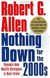 Nothing Down for the 2000s: Dynamic New Wealth Strategies in Real Estate