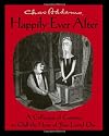Chas Addams Happily Ever After: A Collection of Cartoons to Chill the Heart of You