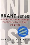 Brand Sense: Sensory Secrets Behind the Stuff We Buy