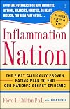 Inflammation Nation: The First Clinically Proven Eating Plan to End Our Nation's Secret Epidemic