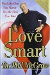 Love Smart: Find the One You Want--Fix the One You Got