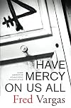 Have Mercy on Us All