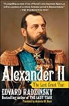 Alexander II: The Last Great Tsar