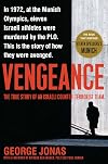 Vengeance: The True Story of an Israeli Counter-Terrorist Team