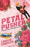 Petal Pusher: A Rock and Roll Cinderella Story