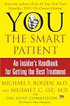 YOU: The Smart Patient: An Insider's Handbook for Getting the Best Treatment