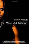 That Mean Old Yesterday: A Memoir
