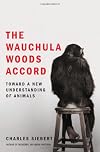 The Wauchula Woods Accord: Toward a New Understanding of Animals