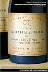 Judgment of Paris: California vs. France and the Historic 1976 Paris Tasting that Revolutionized Wine