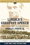 Lincoln's Greatest Speech: The Second Inaugural