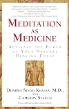 Meditation As Medicine: Activate the Power of Your Natural Healing Force