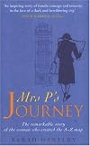 Mrs.P's Journey: The Remarkable Story of the Woman Who Created the A-Z Map