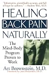 Healing Back Pain Naturally: The Mind-Body Program Proven to Work