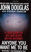 Anyone You Want Me to Be: A True Story of Sex and Death on the Internet