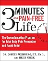 3 Minutes to a Pain-Free Life: The Groundbreaking Program for Total Body Pain Prevention and Rapid Relief