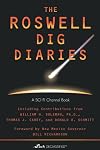 The Roswell Dig Diaries (Sci Fi Declassified)