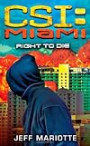 Right To Die (CSI: Miami)