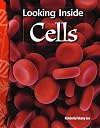 Looking Inside Cells: Life Science (Science Readers)