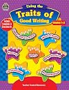 Using the Traits of Good Writing (TCM #3276)